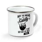 Got Out Of Bed Today Camping Mug Campfire Mug