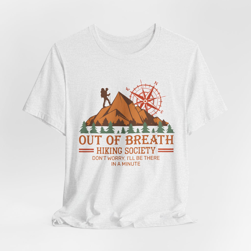 Out of Breath Hiking Society T-Shirt – Funny Hiker Graphic Tee