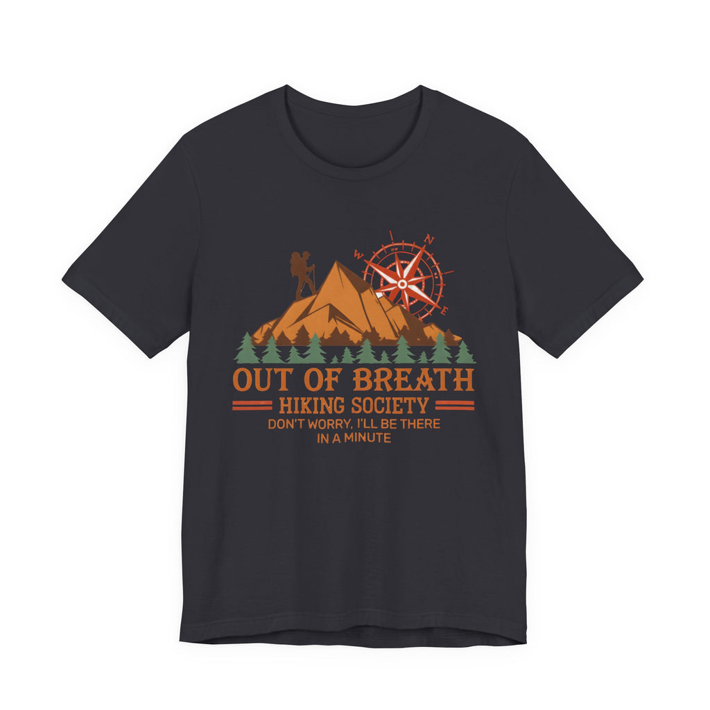 Out of Breath Hiking Society T-Shirt – Funny Hiker Graphic Tee