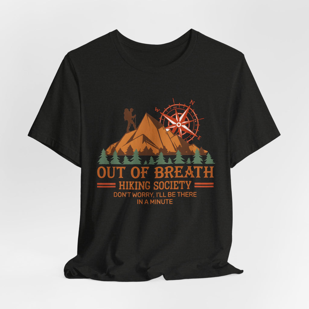 Out of Breath Hiking Society T-Shirt – Funny Hiker Graphic Tee