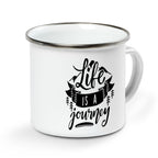 Life Is A Journey Camping Mug Campfire Mug