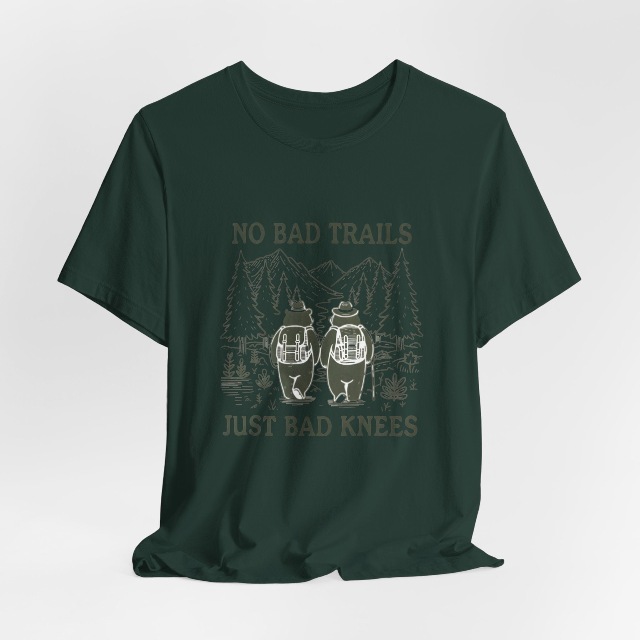 No Bad Trails, Just Bad Knees T-Shirt — Funny Hiking Tee for Outdoor Lovers