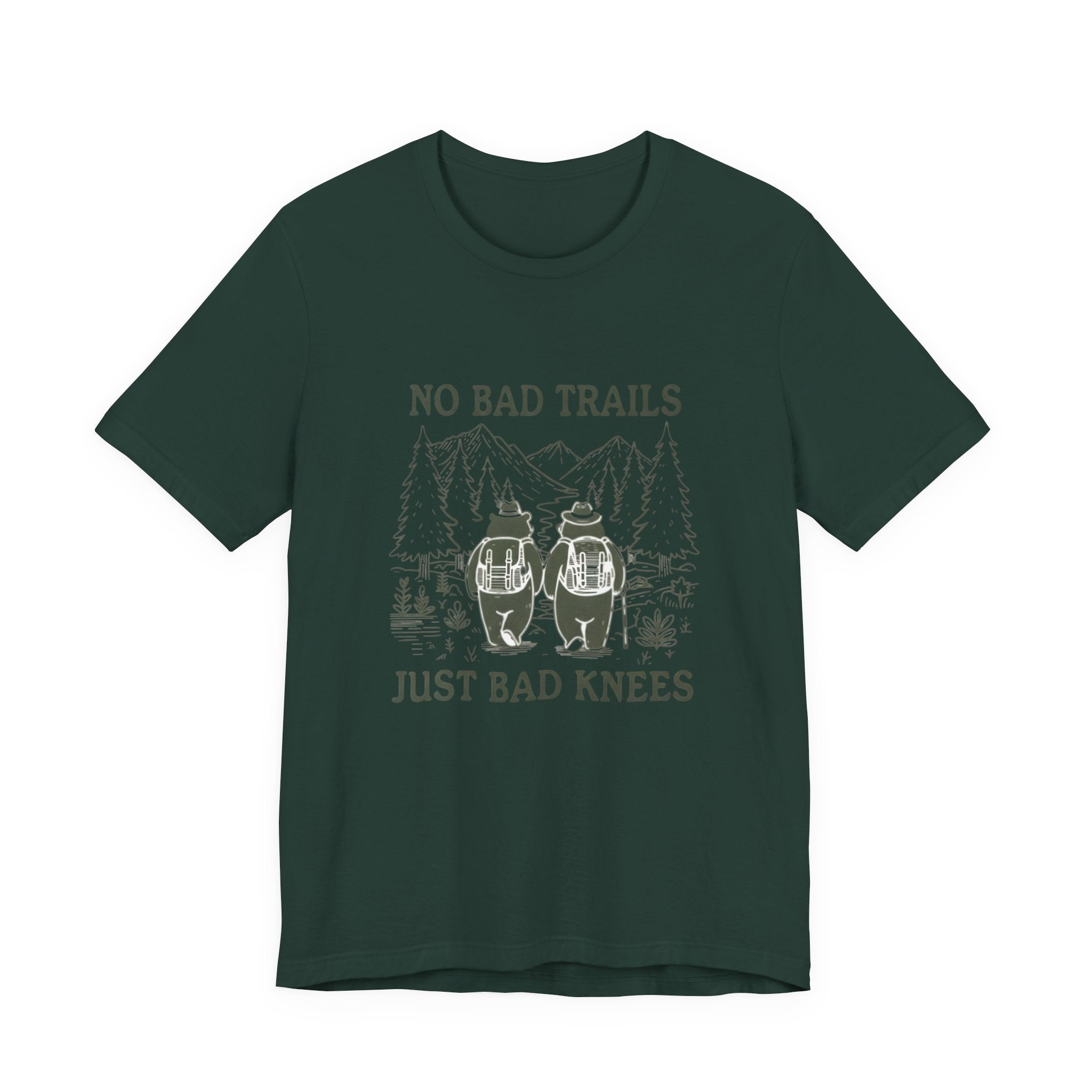 No Bad Trails, Just Bad Knees T-Shirt — Funny Hiking Tee for Outdoor Lovers