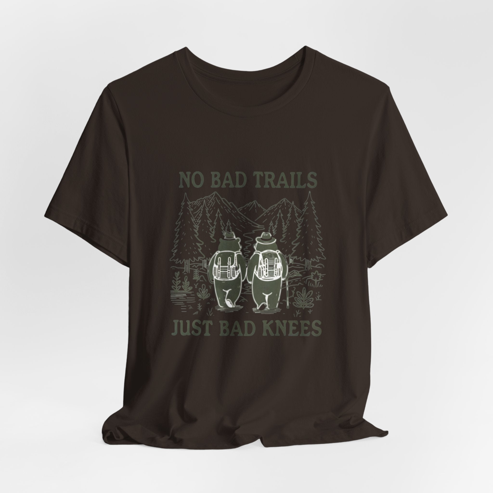 No Bad Trails, Just Bad Knees T-Shirt — Funny Hiking Tee for Outdoor Lovers