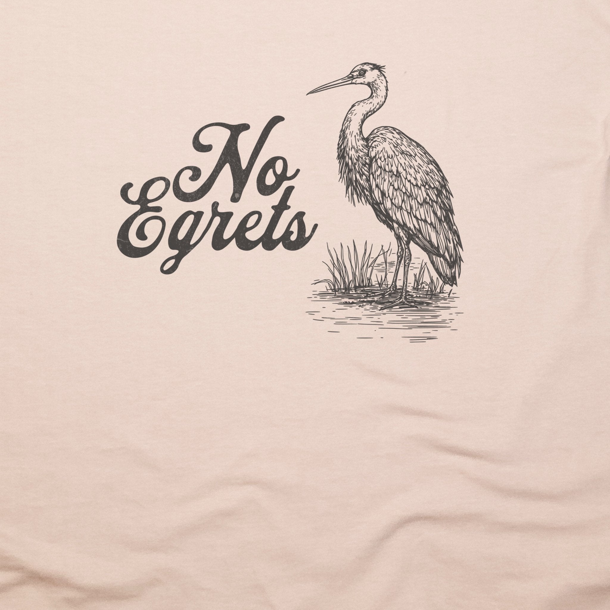 No Egrets T-Shirt