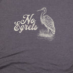 No Egrets T-Shirt