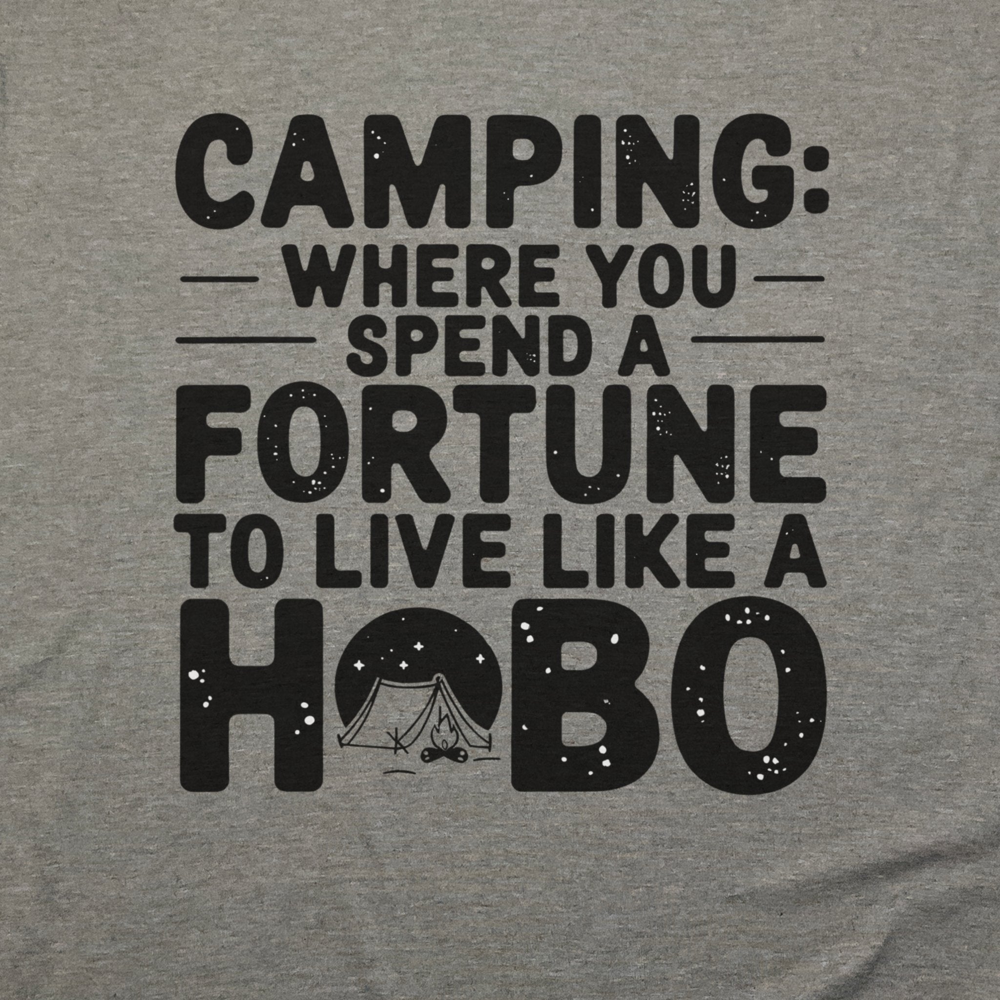 Spend a Fortune Camping T-Shirt