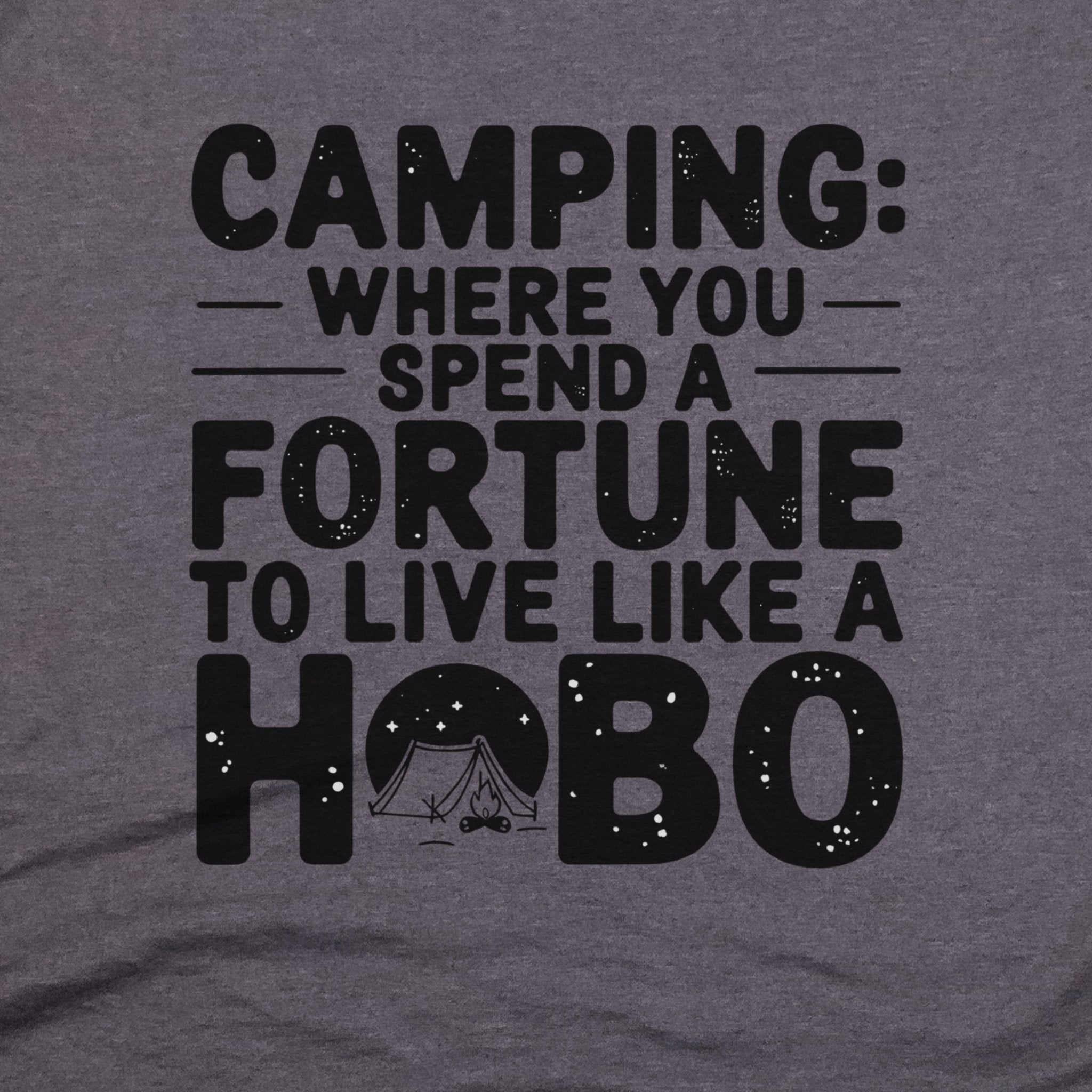 Spend a Fortune Camping T-Shirt
