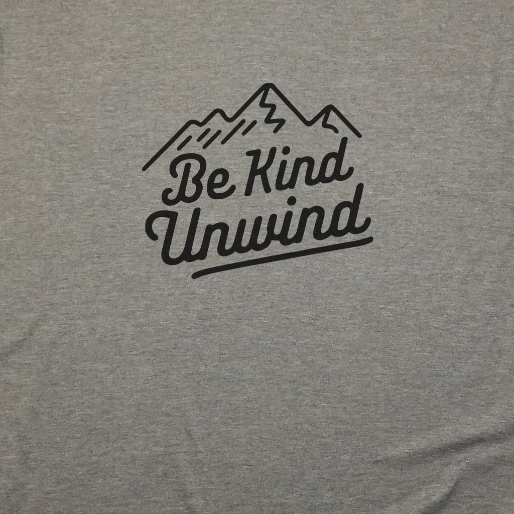 Be Kind Unwind T-Shirt