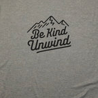 Be Kind Unwind T-Shirt