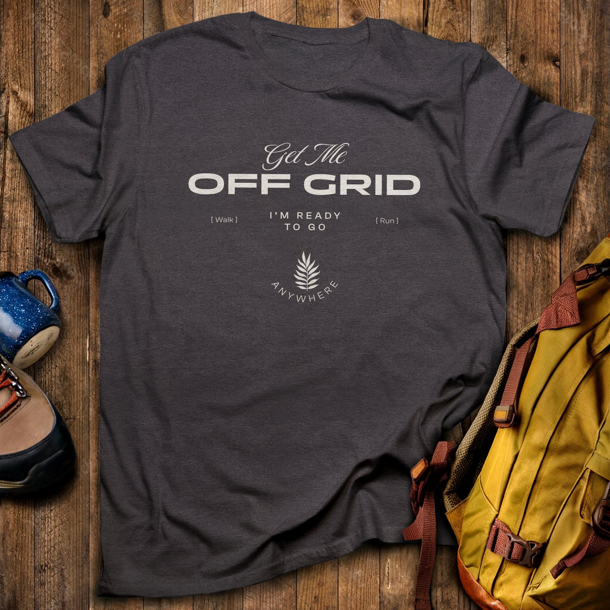 Get Me Off Grid T-Shirt