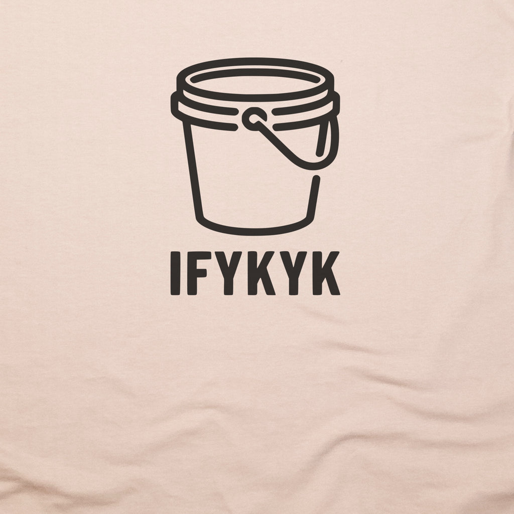 Five Gallon Bucket T-Shirt