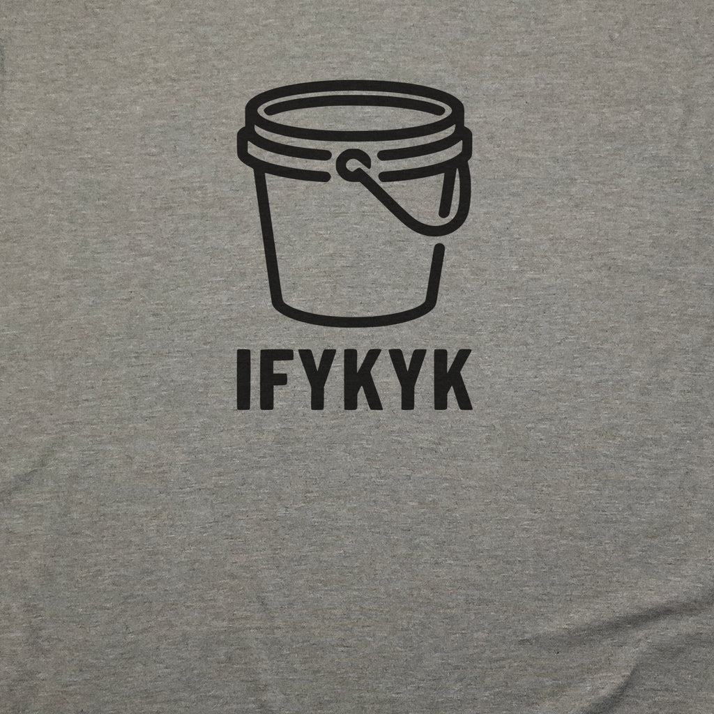 Five Gallon Bucket T-Shirt