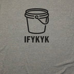 Five Gallon Bucket T-Shirt