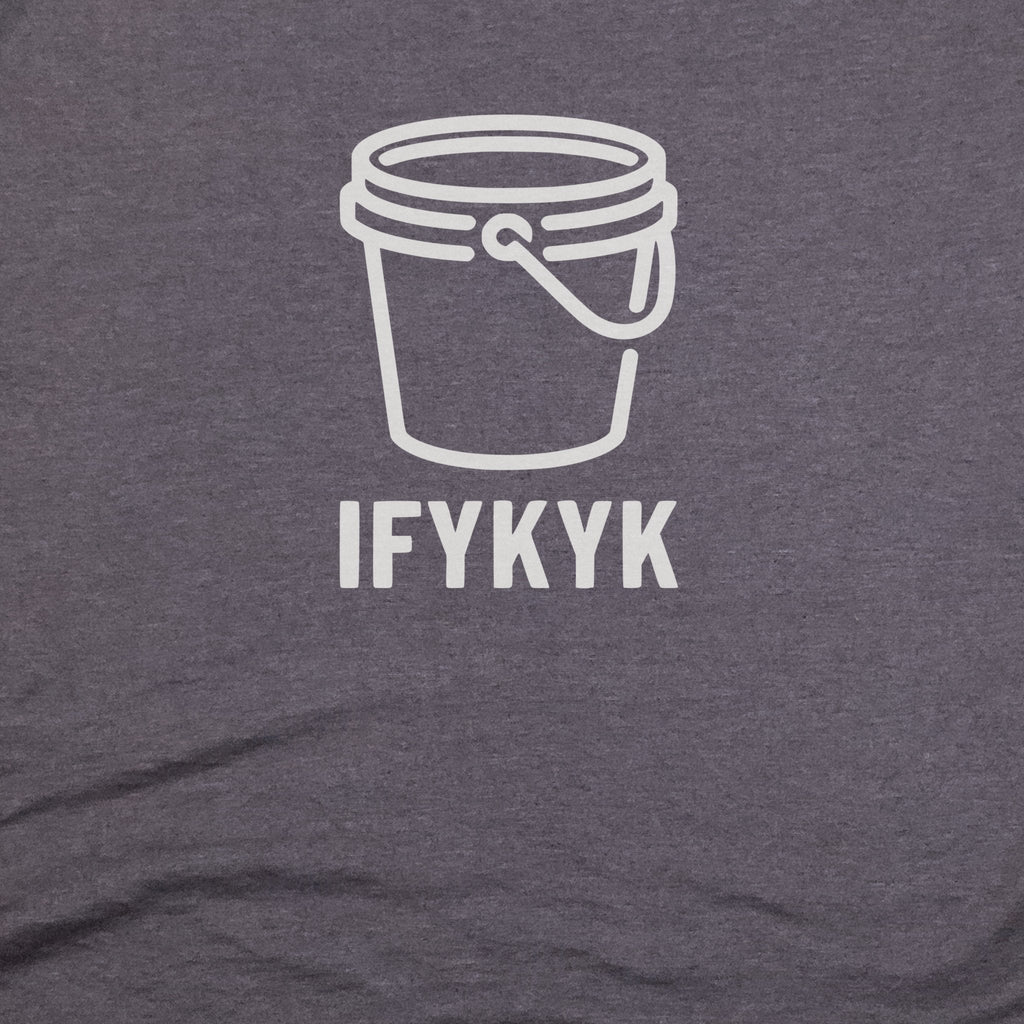 Five Gallon Bucket T-Shirt