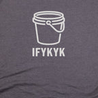 Five Gallon Bucket T-Shirt
