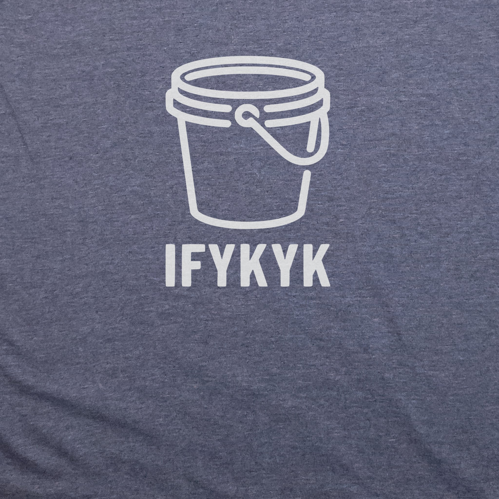 Five Gallon Bucket T-Shirt