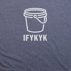 Five Gallon Bucket T-Shirt
