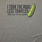 Road Less Traveled Pickle T-Shirt