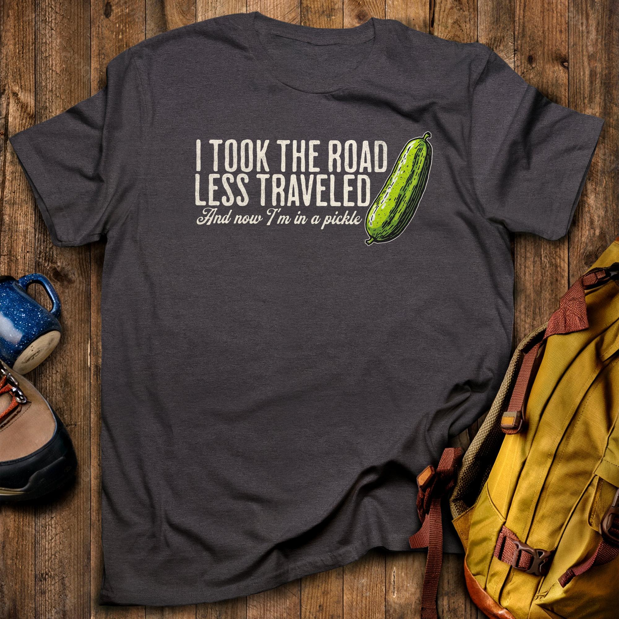 Road Less Traveled Pickle T-Shirt