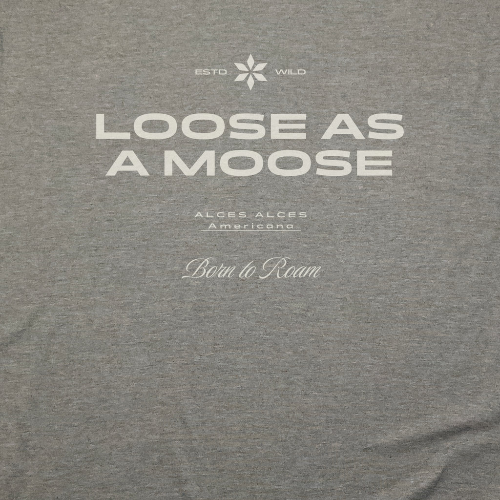 Loose as a Moose T-Shirt