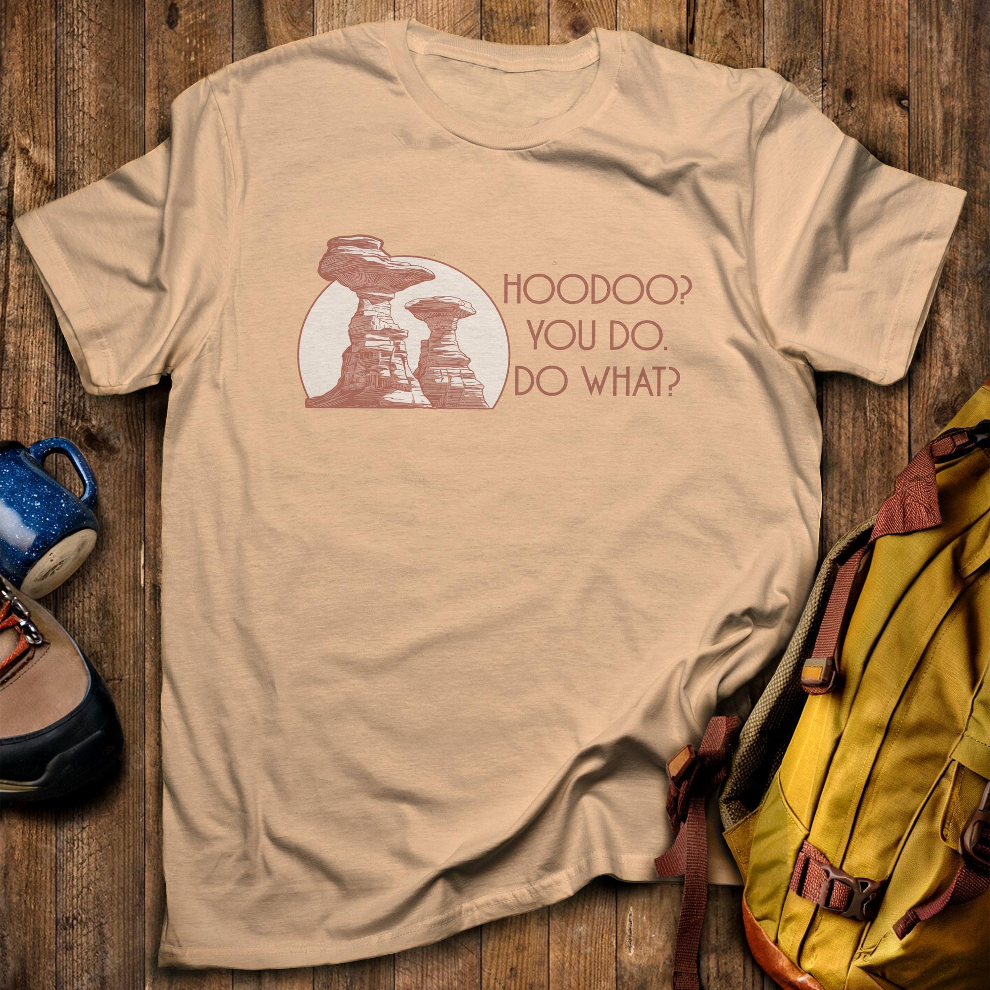 Hoodoo You Do T-Shirt