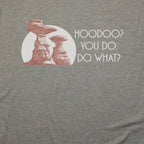 Hoodoo You Do T-Shirt