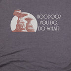 Hoodoo You Do T-Shirt