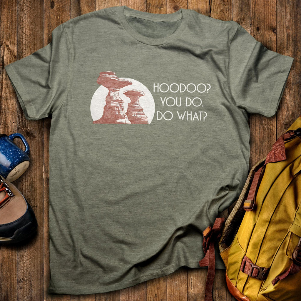 Hoodoo You Do T-Shirt
