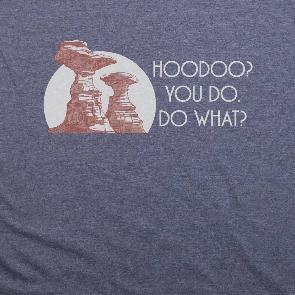 Hoodoo You Do T-Shirt