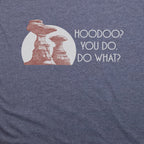 Hoodoo You Do T-Shirt