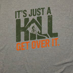 It's Just a Hill Biking T-Shirt